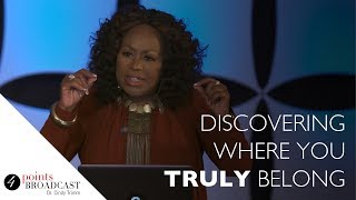 Discovering Where You Truly Belong  Dr Cindy Trimm  The 8 Stages of Spiritual Maturation [upl. by Ellevart]