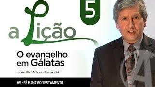 Epístola de PAULO aos GÁLATAS Parte 5 I PhD Wilson Paroschi [upl. by Ahsehat]