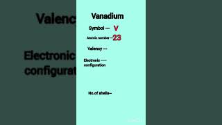 Vanadium valency electronic configuration valence electrons shorts chemistry [upl. by Aramal]