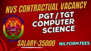 NVS Contractual Vacancy 2024  TGT PGT Computer Science [upl. by Eyar]