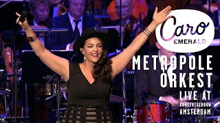 Caro Emerald amp Metropole Orkest  Live  Het Concertgebouw Amsterdam 2013 [upl. by Ruon499]