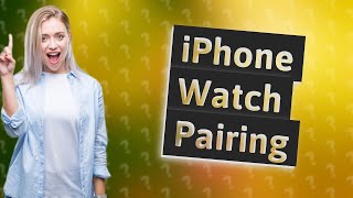 How to pair iPhone to Apple Watch [upl. by Nanny325]