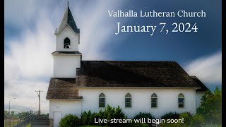 Valhalla Lutheran Church  January 21 2024 [upl. by Anitan]