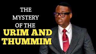 THE URIM AND THUMMIM MYSTERY  Apostle Arome Osayi [upl. by Ahsenet]