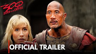 Zack Snyders 300 Born of an Empire  First Trailer  Dwayne Johnson [upl. by Margit]