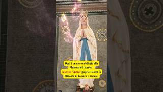 Oggi è un giorno dedicato alla Madonna di Lourdes proprio stasera la Madonna di Lourdes ti aiuterà [upl. by Eniloj50]