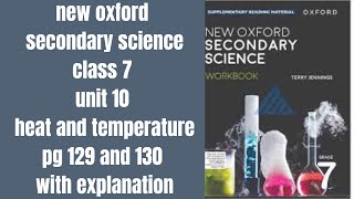 new oxford secondary science class 7 unit 10 heat and temperature pg 129 and 130 with explanation [upl. by Reamy]