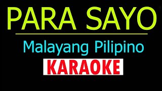 Para Sayo By MALAYANG FILIPINO Karaoke Version [upl. by Ailefo]