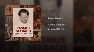 Rasmus Seebach  Livets Melodi [upl. by Holds]