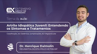 Artrite Idiopática Juvenil Entendendo os Sintomas e Tratamentos Com Dr Henrique Dalmolin [upl. by Lebana447]