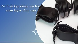 Hướng dẫn cách kẹp càng cua tóc xoăn layer [upl. by Cherrita]