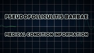 Pseudofolliculitis barbae Medical Condition [upl. by Nol]