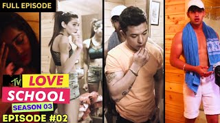 MTV Love School  S03  Full Episode 2  The wheel of attraction [upl. by Wandis]