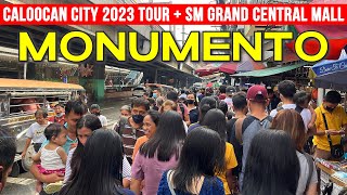 MONUMENTO METRO MANILA 2023 Walking Tour Update  Walking in Caloocan City  SM Grand Central Mall [upl. by Margalo]