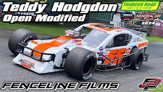 Teddy Hodgdon Tri Track Modified Thunder Road Memorial Day Classic 2024 [upl. by Ahcsap864]