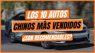 🚙🇨🇳 Los 10 autos CHINOS más VENDIDOS  ¿Son RECOMENDABLES [upl. by Beck]