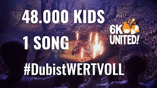 6K UNITED  quotWir sind UNITEDquot feat 48000 Kids [upl. by Yeliac]