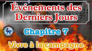 Évènements des Derniers Jours Ellen White — Chapitre 7 [upl. by Yespmed]