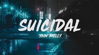 YNW Melly  Suicidal Lyrics [upl. by Yboc]