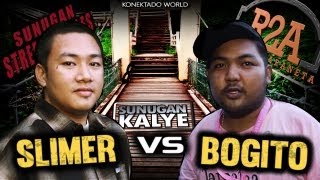 SUNUGAN KALYE SLIMER vs BOGITO Tagaytay [upl. by Irret34]