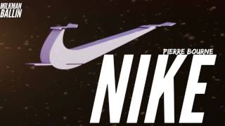 Pierre Bourne  Nike [upl. by Astra]