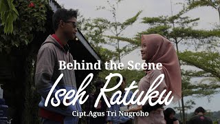 Behind the Scene quotISEH RATUKUquot [upl. by Welford]