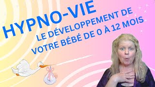 Le Développement de Votre Bébé de 0 à 12 mois Étapes Clés et Conseils Pratiques [upl. by Mulry722]