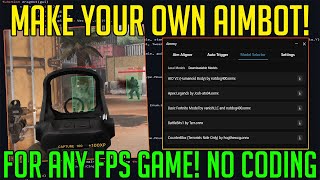 HOW TO MAKE YOUR OWN AI POWERED AIMBOT NO CODING NO CHAT GPT ROBLOXFORTNITEAPEX LEGENDS amp MORE [upl. by Ogram]