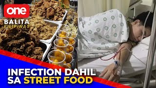 Influencer na mahilig sa street food tinamaan ng infection dahil sa isang uri ng bacteria [upl. by Arrais]