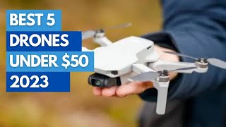 Best Top 5 Drones Under 50 In 2023 Best Value For The Money [upl. by Atirres]