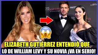 Elizabeth Gutiérrez entendió que lo de William Levy y su novia ¡va en serio [upl. by Cornela]