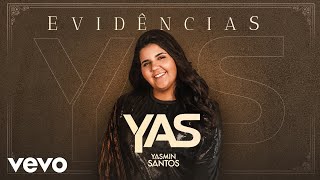 Yasmin Santos  Evidências Pseudo Video [upl. by Aiouqes]