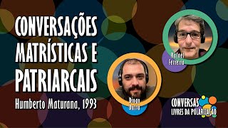 Conversações Matrísticas e Patriarcais [upl. by Dilaw]