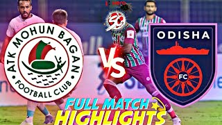 ATKMB vs Odisha FC  ISL 2024 MATCH HIGHLIGHTS  ATK Mohun Bagan vs Odisha FC Highlights [upl. by Adamek510]