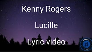 Kenny Rogers  Lucille Lyric video [upl. by Canica]