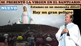 LA VIRGEN SE APARECE EN SANTUARIO  Hay un peligro de Cisma en la iglesia hay miedo [upl. by Chastain]