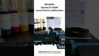 Converting an Epson ET2400 printer to sublimation Guide and Review [upl. by Ahsyad837]