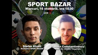 Sport Bazar cu Ștefan Khalil Invitat Silvian Constantinescu suporter Chindia Târgoviște [upl. by Carny149]