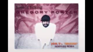 Another Gregory Porter Remix  TIME IS TICKING Jon Ts MIAMI Bootleg Remix [upl. by Barthol587]