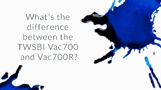 Whats The Difference Between the TWSBI Vac700 And Vac700R  QampA Slices [upl. by Nnylylloh]