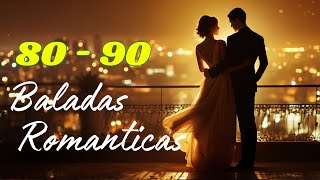 Las 100 Canciones Romanticas Inmortales 💝 Romanticas Viejitas en Ingles 8090s 💖Canciones De Amor [upl. by Thorndike30]