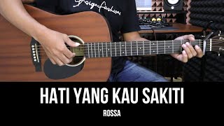 Hati Yang Kau Sakiti  Rossa  Tutorial Chord Gitar Mudah dan Lirik [upl. by Rudwik771]