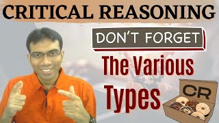 Critical Reasoning CR  Discussing Various Types of CR [upl. by Terrej]