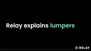 Relay Explains Lumpers and Lumper Fees [upl. by Poree]