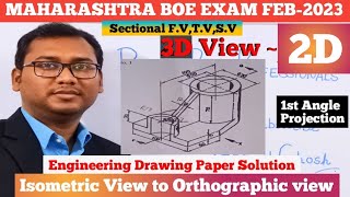 Isometric View to Orthographic View  MaharashtraBOE Feb 2023  Engineering Drawing Paper Solution [upl. by Scuram]