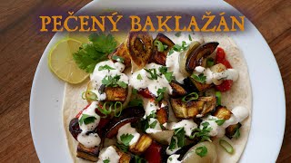 Pečený Baklažán  Oven Roasted Eggplant [upl. by Faulkner907]