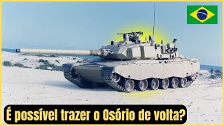 O Tanque nacional Osório Ainda é uma opção moderna Vale a pena trazêlo de volta [upl. by Ulberto]