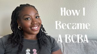 How I Became a BCBA  Getting Started in the Field Grad School Unrestricted Hours  More [upl. by Teddi930]