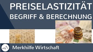 Preiselastizität  Was ist Preiselastizität Wie berechnet man die Preiselastizität Einfach erklärt [upl. by Layton777]