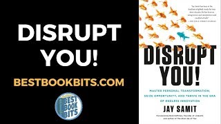 Disrupt Yourself  Jay Samit  Book Summary [upl. by Ahsiatal646]